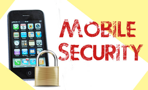 Simple ways to ensure your mobile device is secure